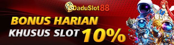 DADUSLOT88 | BONUS NEW MEMBER 200 | BONUS FREESPIN 200X SETIAP HARI BONUS HARIAN 10% (SEMUA SLOT KHUSUS BANK)